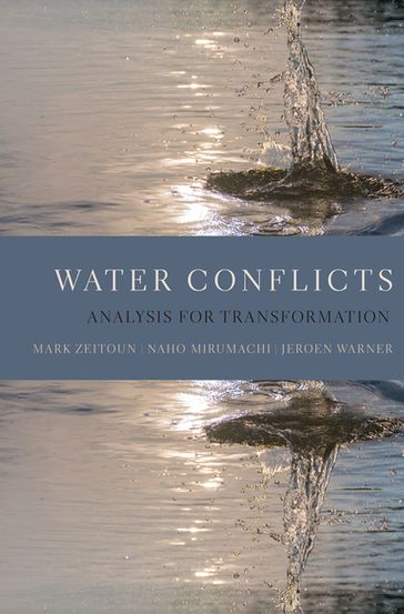 Water Conflicts - Jeroen Warner - Mark Zeitoun - Naho Mirumachi