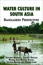 Water Culture in South Asia: Bangladesh Perspectives