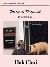 Water & Diamond in Economics