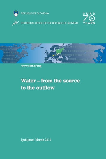 Water: From the Source to the Outflow - Statistical Office of the Republic of Slovenia
