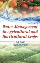 Water Management in Agricultural and Horticultural Crops