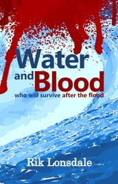 Water and Blood