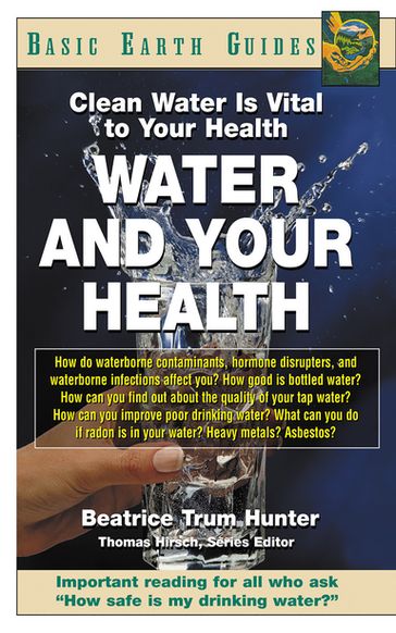 Water and Your Health - Beatrice Trum Hunter