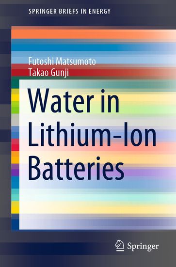 Water in Lithium-Ion Batteries - Futoshi Matsumoto - Takao Gunji