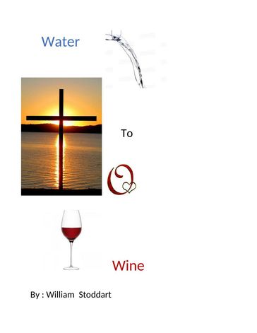 Water to Wine - William Stoddart