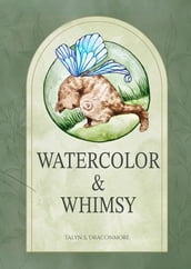 Watercolor and Whimsy