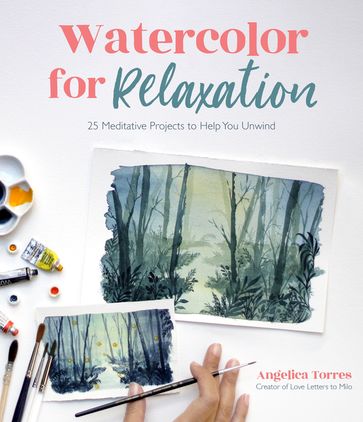 Watercolor for Relaxation - Angelica Torres