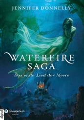 Waterfire Saga - Das erste Lied der Meere