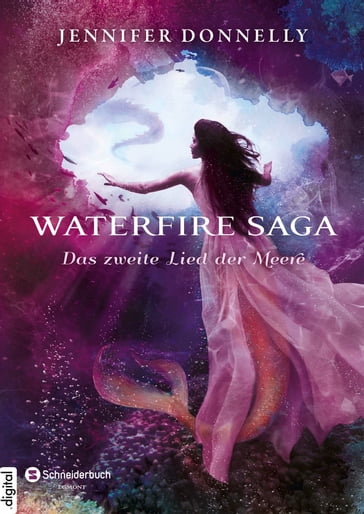 Waterfire Saga - Das zweite Lied der Meere - Jennifer Donnelly