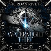 Watermight Thief, The