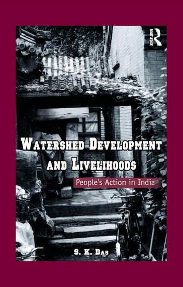 Watershed Development and Livelihoods - S.K. Das