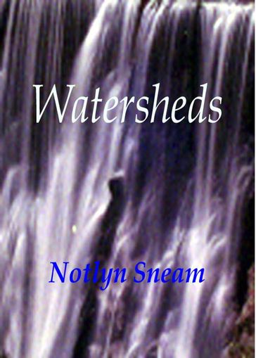 Watersheds - Notlyn Sneam