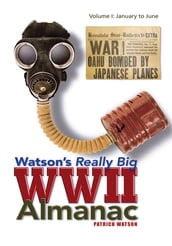 Watson s Really Big Wwii Almanac