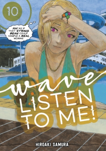 Wave, Listen to Me! 10 - Hiroaki Samura
