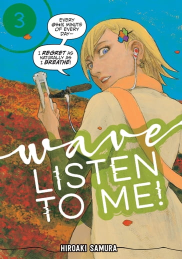 Wave, Listen to Me! 3 - Hiroaki Samura
