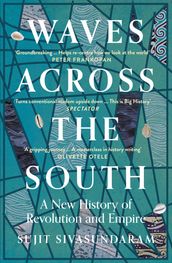 Waves Across the South: A New History of Revolution and Empire