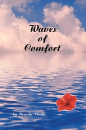 Waves of Comfort