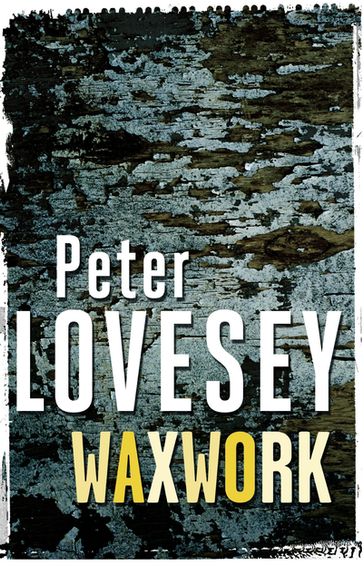 Waxwork - Peter Lovesey