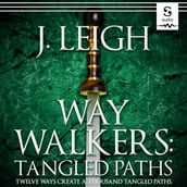 Way Walkers: Tangled Paths