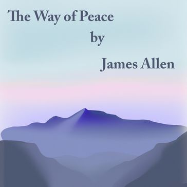 Way of Peace, The - Allen James