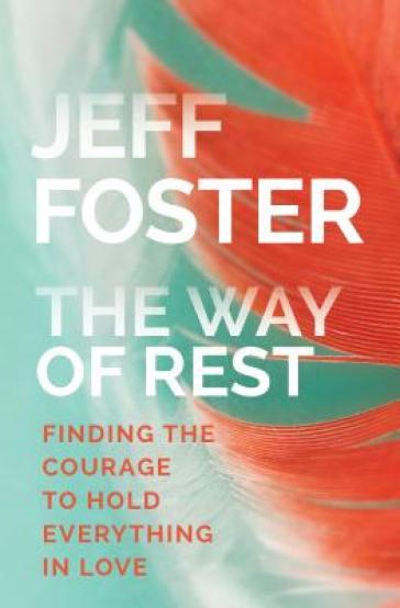Way of Rest - Jeff Foster