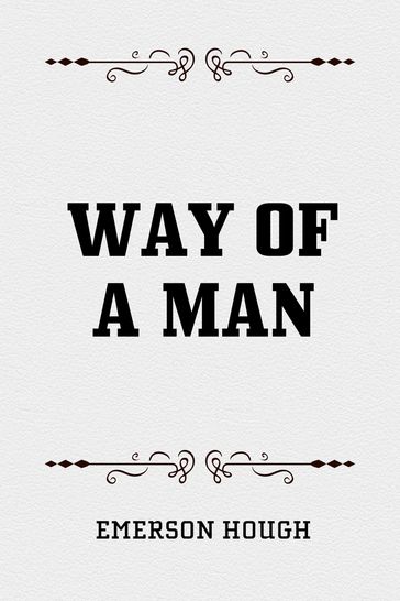 Way of a Man - Emerson Hough