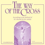 Way of the Cross, The: According to the Method of St. Francis of Assisi