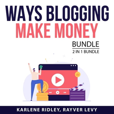 Ways Blogging Make Money Bundle, 2 in 1 Bundle - Karlene Ridley - Rayver Levy