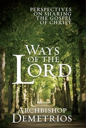 Ways of the Lord: Perspectives on Sharing the Gospel of Christ