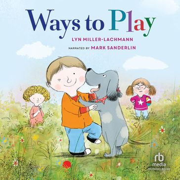 Ways to Play - Lyn Miller-Lachmann