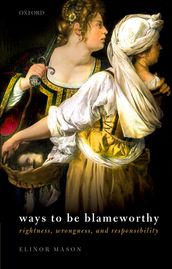 Ways to be Blameworthy