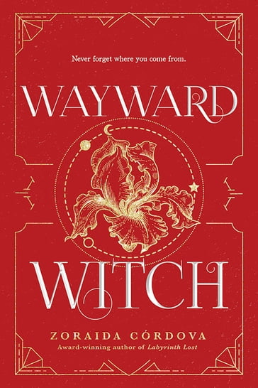 Wayward Witch - Zoraida Cordova