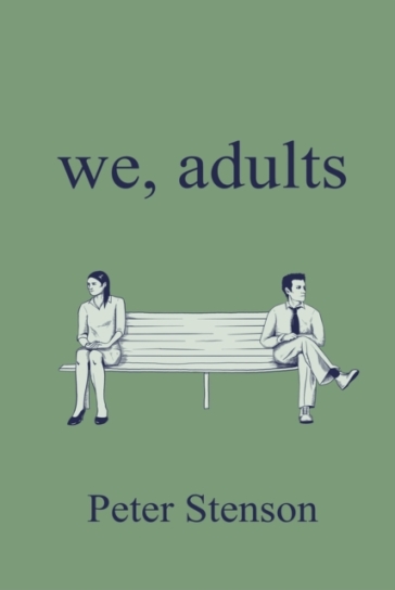 We, Adults - Peter Stenson