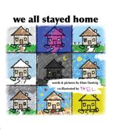 We All Stayed Home