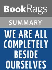 We Are All Completely Beside Ourselves by Karen Joy Fowler Summary & Study Guide