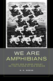 We Are Amphibians