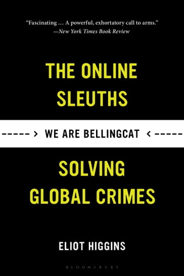 We Are Bellingcat - Eliot Higgins