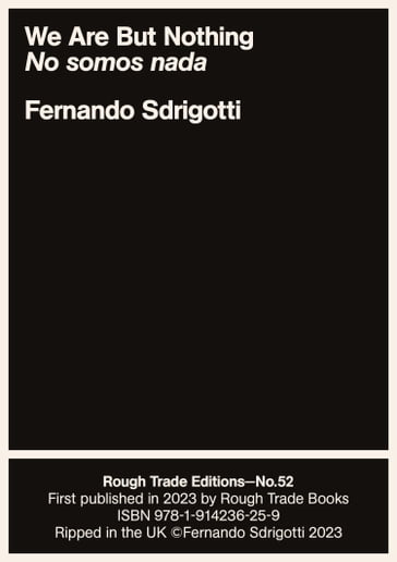 We Are But Nothing/ No somos nada - Fernando Sdrigotti