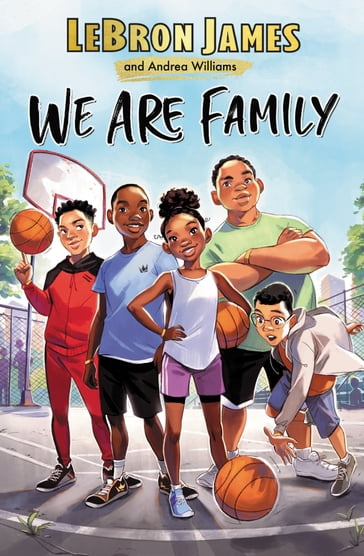 We Are Family - Andrea Williams - LeBron James
