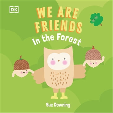 We Are Friends: In the Forest - Dk
