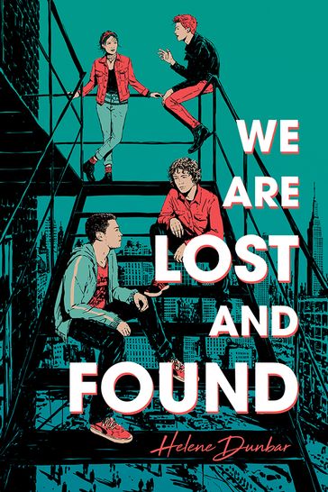 We Are Lost and Found - Helene Dunbar