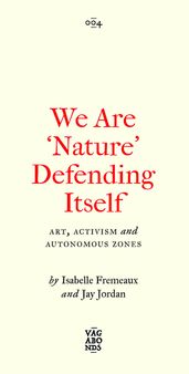 We Are  Nature  Defending Itself