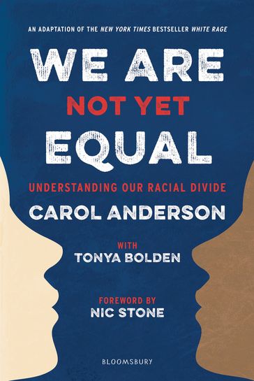 We Are Not Yet Equal - Carol Anderson - Tonya Bolden