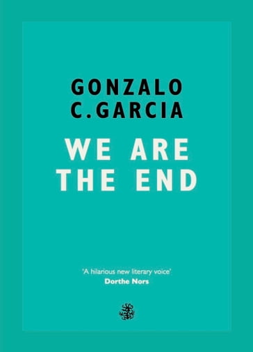 We Are The End - Gonzalo Garcia