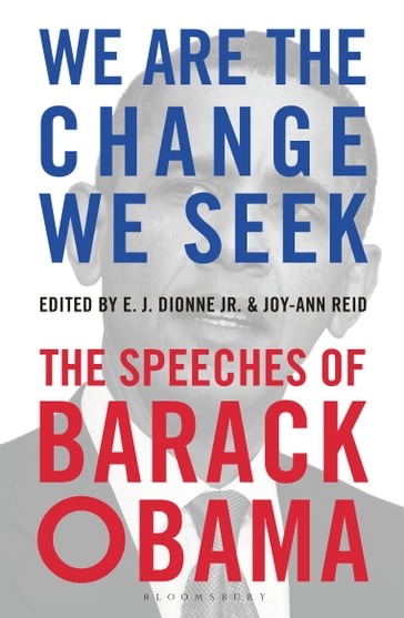 We Are the Change We Seek - E.J. Dionne Jr. - Joy-Ann Reid