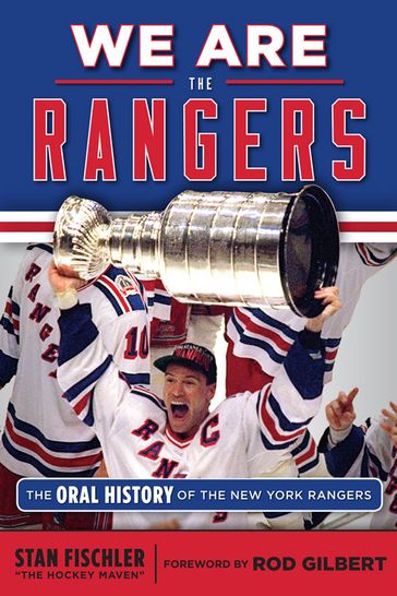 We Are the Rangers - Stan Fischler