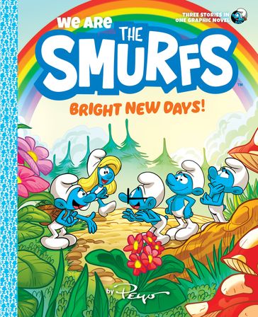 We Are the Smurfs: Bright New Days! (We Are the Smurfs Book 3) - Peyo