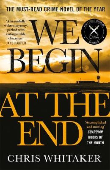 We Begin at the End - Chris Whitaker