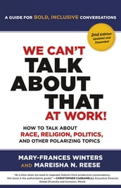 We Can t Talk about That at Work! Second Edition