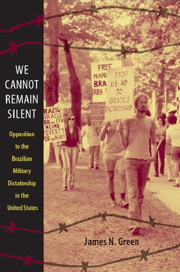 We Cannot Remain Silent - Daniel J. Walkowitz - James N. Green